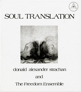 Soul Translation: a Spiritual Suite - Donald Alexander Strachan - Musik - SOULJAZZ - 5026328205328 - 25. marts 2013
