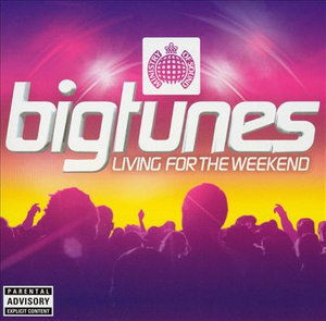 Cover for Ministry of Sound: Big Tunes - Living for Weekend (CD) (2004)