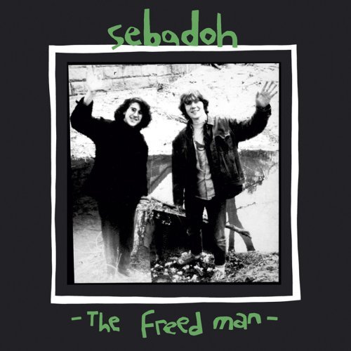 Freed Man - Sebadoh - Musiikki - DOMINO - 5034202003328 - maanantai 25. kesäkuuta 2007