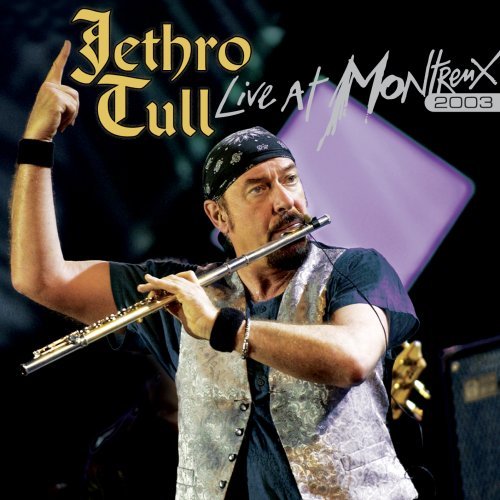 Cover for Jethro Tull · Live At Montreux 2003 (CD) (2017)