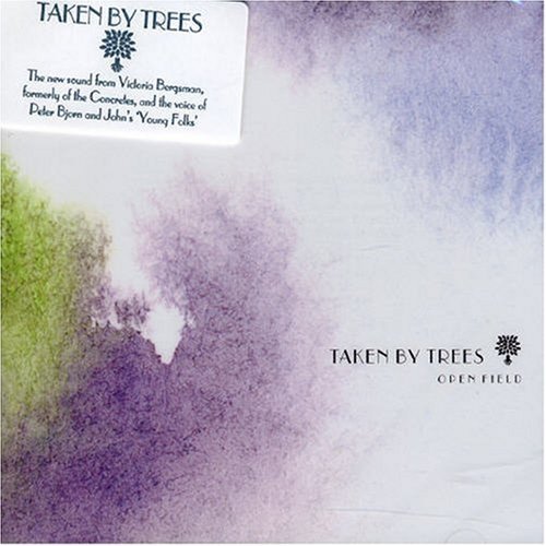 Cover for Taken by Trees · Open Field (CD) (2007)