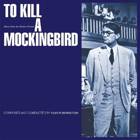 To Kill A Mockingbird - Original Soundtrack - Elmer Bernstein - Muziek - HALLMARK - 5050457166328 - 28 oktober 2016