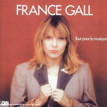 Cover for France Gall · Tout Pour La Musique (CD) [Remastered edition] (2011)