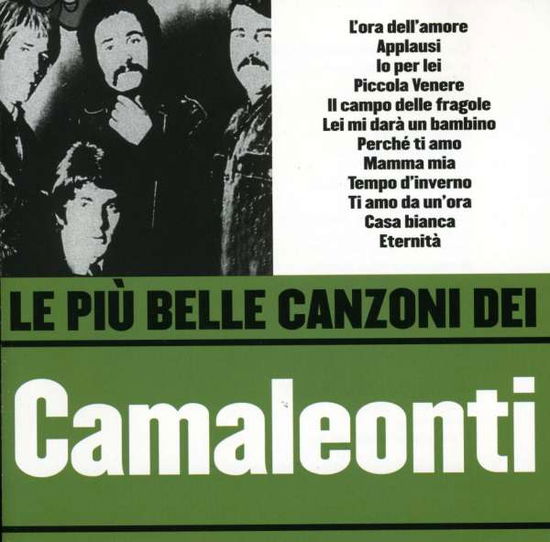 Cover for Camaleonti · Le Piu' Belle Canzoni DEI CAMALEONTI (CD) (2005)