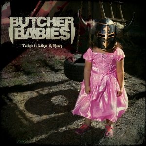 Take It Like a Man - Butcher Babies - Musikk - CENTURY MEDIA RECORDS - 5051099855328 - 28. august 2015