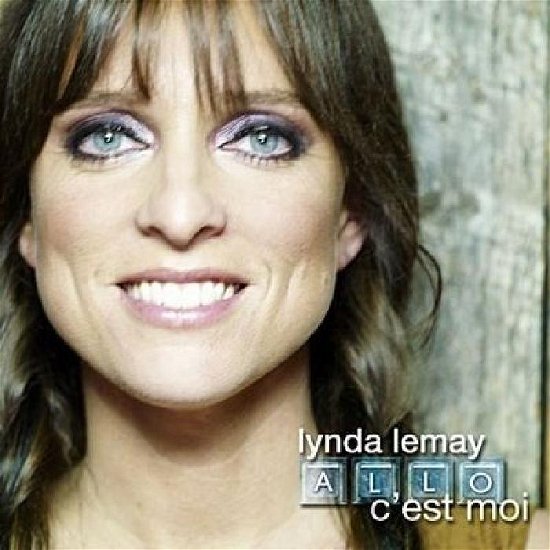 Cover for Lynda Lemay · Allo CEst Moi (CD) (2008)