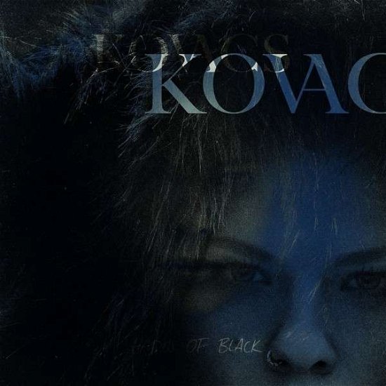 Shades Of Black - Kovacs - Musiikki - WEA - 5054196546328 - torstai 2. huhtikuuta 2015