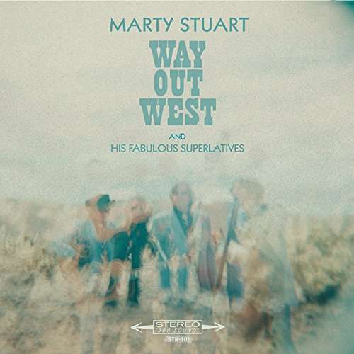 Way Out West - Marty Stuart - Musikk - HUMPHEAD - 5060001276328 - 8. januar 2018