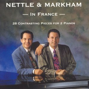 Cover for Nettle, David / Markham, Richard · In France - Music for Two Pianos Nettle and Markham Klassisk (CD) (2011)