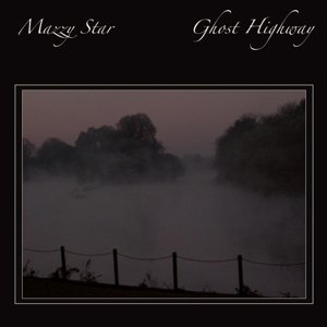 Cover for Mazzy Star · Ghost Highway (CD) (2015)