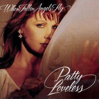 Cover for Patty Loveless  · Patty Loveless - When Fallen Angels Fly (CD)