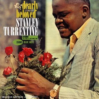 Dearly Beloved - Turrentine Stanley - Music - JAZZ - R.V.G. REMASTERS - 5099921536328 - September 16, 2008