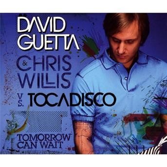 Tomorrow Can Wait - David Guetta - Musik - CAPITOL - 5099922951328 - 8. juli 2008