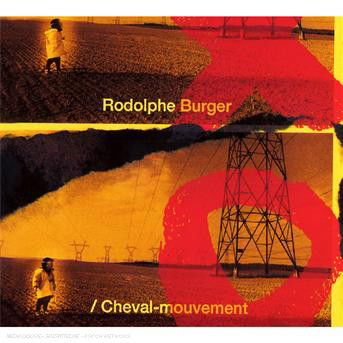 Cover for Rodolphe Burger · Cheval mouvement (CD)