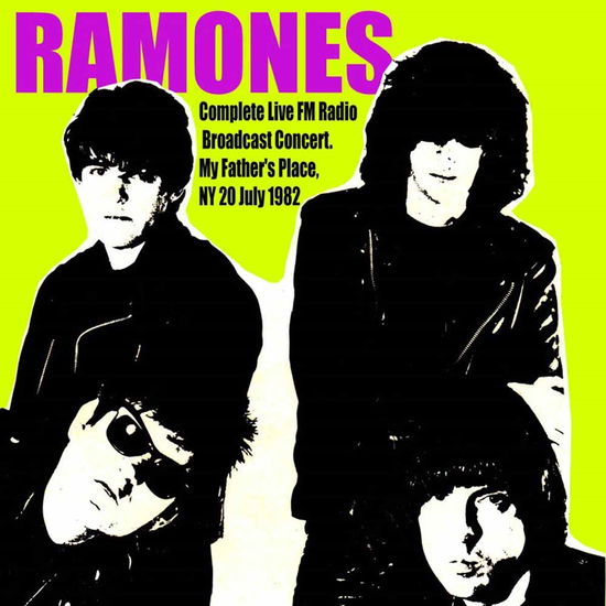 Cover for Ramones · My Father's Place, Ny, 20 July 1982 (CD) (2016)