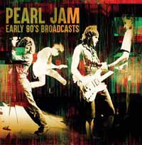 Cover for Pearl Jam · Early 90’s Broadcasts (CD) (2019)