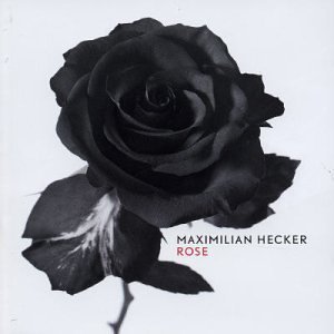 Rose - Maximilian Hecker - Musique - KITTY-YO - 5413356611328 - 22 avril 2003