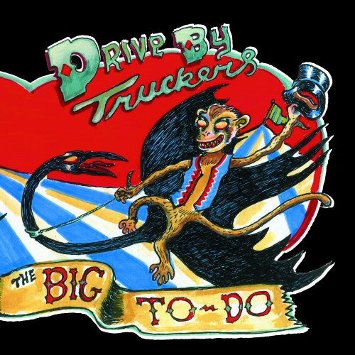 Cover for Driveby Truckers · The Big to Do (CD) [Digipak] (2022)