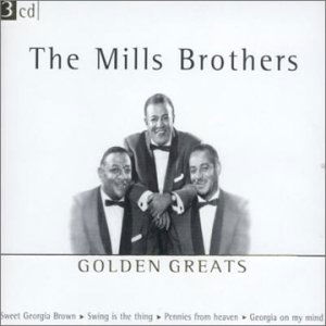 Golden Greats - Mills Brothers - Musik - SAB - 5708564255328 - 22 februari 2006