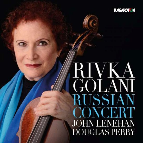 Russian Concert - Rivka Golani - Musikk - HUNGAROTON - 5991813274328 - 14. juli 2016