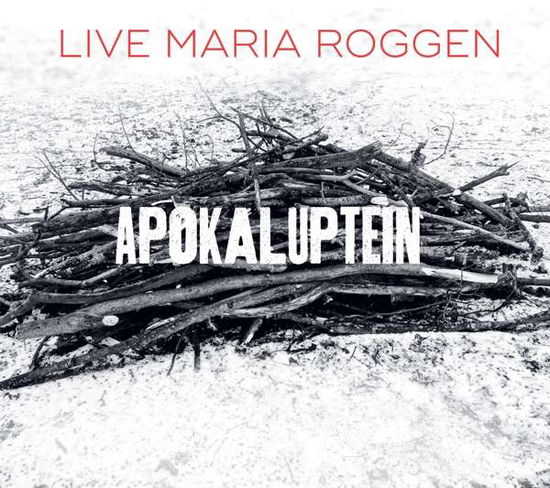 Cover for Live Maria Roggen · Apokaluptein (CD) [Digipak] (2016)