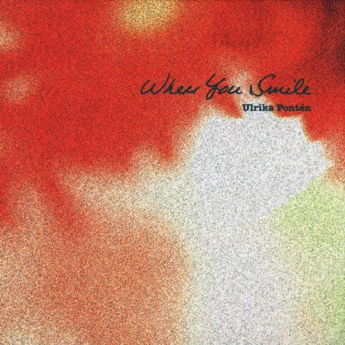 Cover for Ulrika Pontén · When You Smile (CD) (2010)