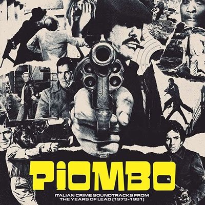 Cover for Piombo: Crime-funk Sound of Iatlian (1973-1981) · Piombo - Italian Crime Soundtracks from the Years of Lead (1973-1981) (LP) [Remastered edition] (2022)
