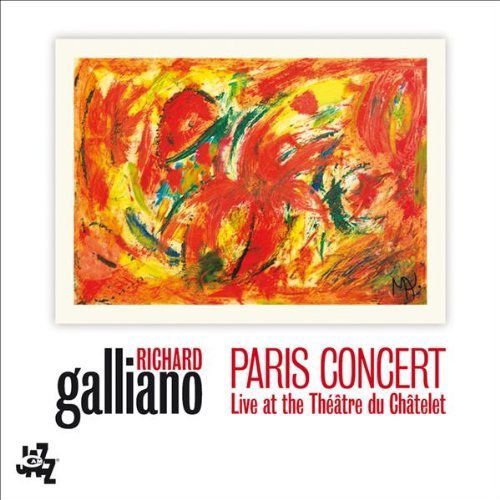 Cover for Richard Galliano · Paris Concert Live Theatre Du Chatelet (CD) (2009)