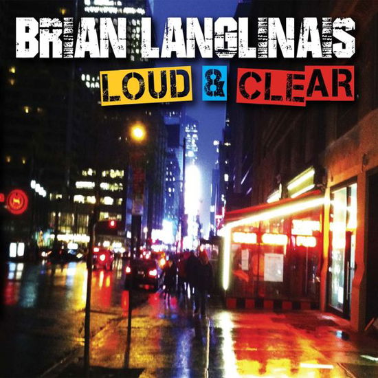 Cover for Brian Langlinas · Loud &amp; Clear (CD) (2014)