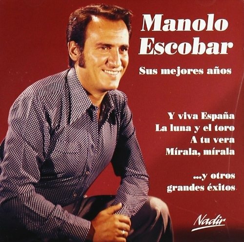 Cover for Manolo Escobar · Sus Mejores Anos (CD) (2006)