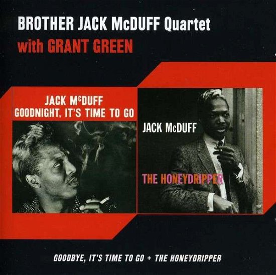 Cover for Jack Mcduff · Goodbye It's Time To Go/Honeydripper (CD) [Remastered edition] (2013)