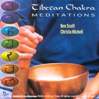 Cover for Scott, Ben / Christa Michel · Tibetan Chakra Meditation (CD) (1999)
