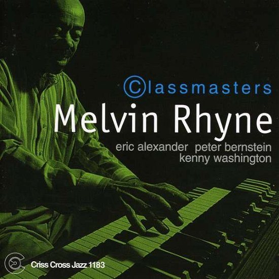 Classmasters - Melvin Rhyne - Musiikki - CRISS CROSS - 8712474118328 - torstai 13. huhtikuuta 2000