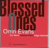 Blessed Ones - Orrin Evans - Musik - CRISS CROSS - 8712474121328 - 1. November 2001