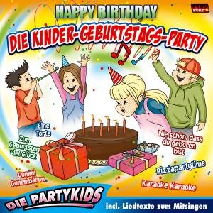 Die Kinder-geburtstags-party / Happy Birthday - Die Partykids - Musik - TYROLIS - 9003549780328 - 29. august 2008