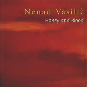 Cover for Vasilic Nenad · Honey And Blood (CD) (2006)