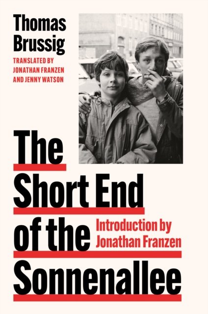 The Short End of the Sonnenallee - Thomas Brussig - Books - HarperCollins Publishers - 9780008559328 - April 4, 2023