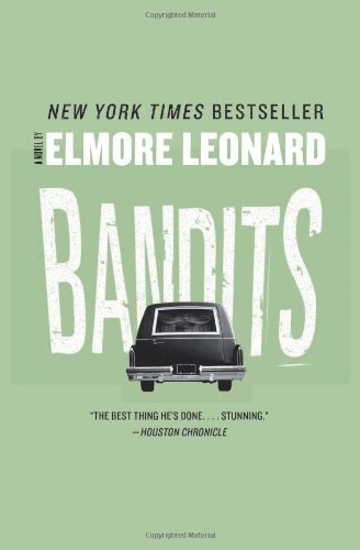Bandits: A Novel - Elmore Leonard - Bøger - HarperCollins - 9780062120328 - 29. november 2011