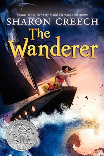 The Wanderer: A Newbery Honor Award Winner - Sharon Creech - Bøger - HarperCollins - 9780064410328 - 21. november 2011