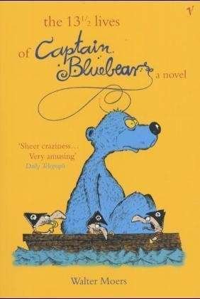 Cover for Walter Moers · The 13.5 Lives Of Captain Bluebear (Paperback Book) (2001)