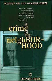 Cover for Suzanne Berne · A Crime in the Neighborhood: Winner of the Women’s Prize for Fiction (Paperback Book) (1999)