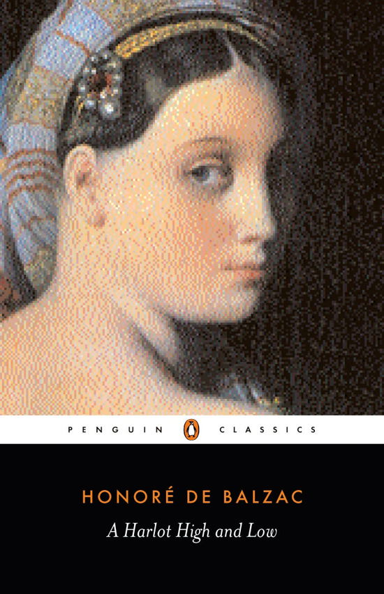 A Harlot High and Low - Honore de Balzac - Boeken - Penguin Books Ltd - 9780140442328 - 26 september 1985