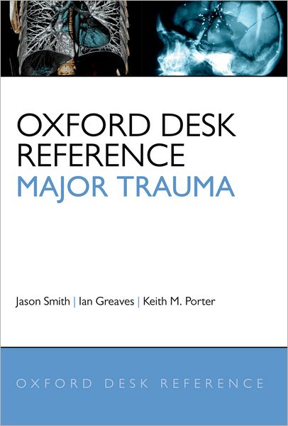 Cover for Jason Smith · Oxford Desk Reference: Major Trauma - Oxford Desk Reference Series (Hardcover Book) (2010)