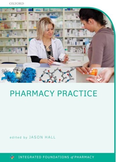 Cover for Jason Hall · Pharmacy Practice - Integrated Foundations Of Pharmacy (Paperback Book) (2013)