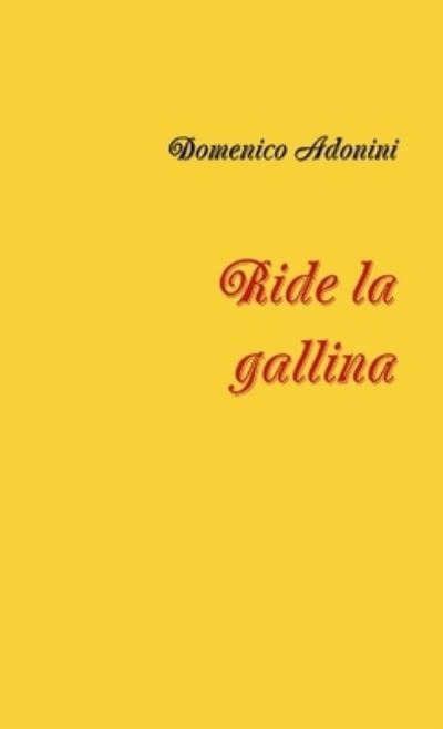 Cover for Domenico Adonini · Ride la Gallina (Book) (2018)