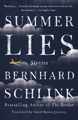 Summer Lies: Stories (Vintage International) - Bernhard Schlink - Kirjat - Vintage - 9780307948328 - tiistai 21. toukokuuta 2013