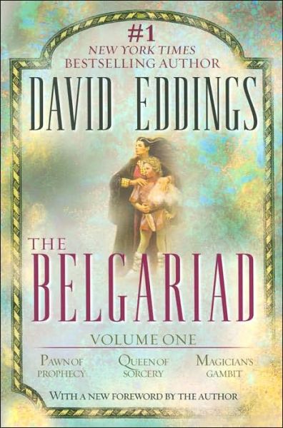 Cover for David Eddings · The Belgariad (Vol 1): Volume One: Pawn of Prophecy, Queen of Sorcery, Magician's Gambit - The Belgariad (Paperback Book) [Trade edition] (2002)