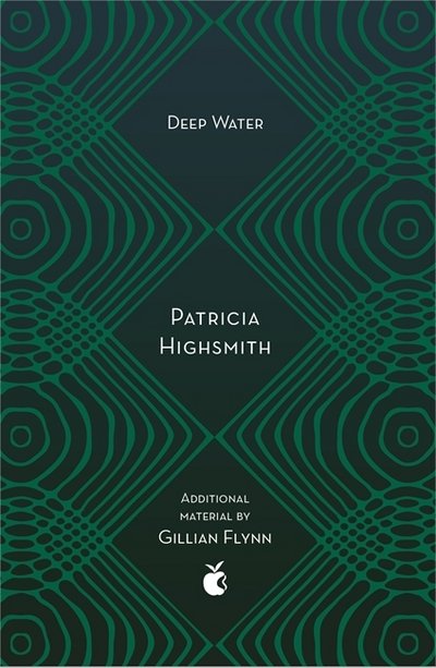 Cover for Patricia Highsmith · Deep Water: The compulsive classic thriller from the author of THE TALENTED MR RIPLEY (Paperback Bog) (2018)