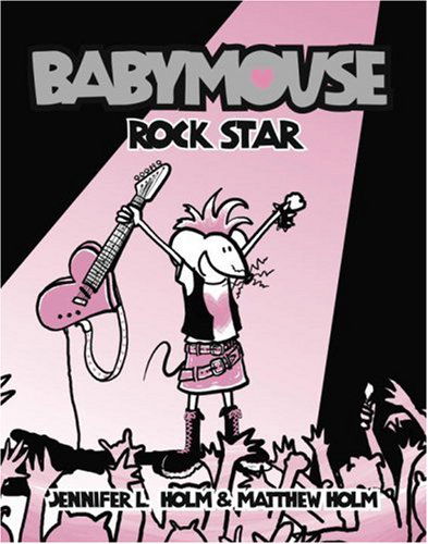 Cover for Matt Holm · Babymouse #4: Rock Star (Hardcover Book) (2006)