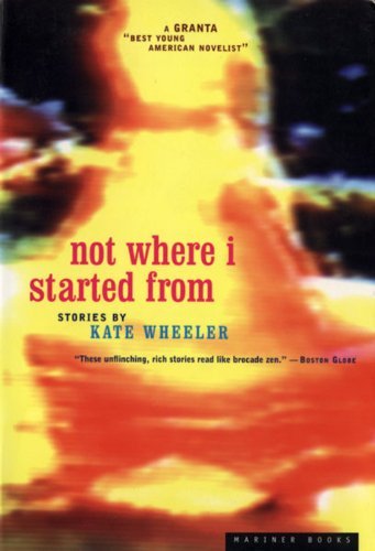 Cover for Kate Wheeler · Not Where I Started from (Paperback Bog) (1997)